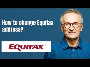 How to change Equifax address?