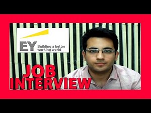 Job interview - EY (Ernst and Young) | question and answer