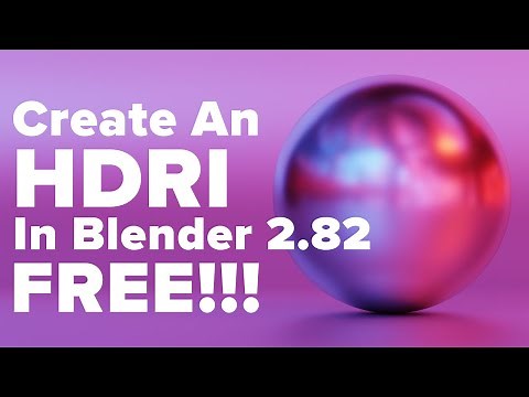 Make Your Own HDRI for Free in Blender 2.82