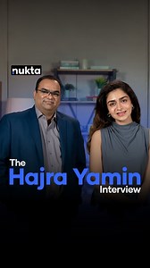 57K views · 10K reactions | Hajra Yamin on navigating showbiz, challenges, and working with international stars.  Keep following Nukta for the full interview! #nukta #nuktapakistan #hajrayamin | Nukta Pakistan | Facebook
