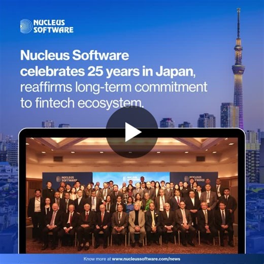 #nucleussoftware #25yearsinjapan #fintechleadership #japanbanking #digitalfinance | Nucleus Software
