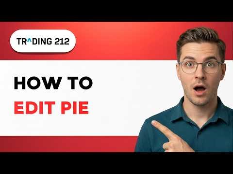 How to Edit Pie in Trading 212 [2026 Full Guide]