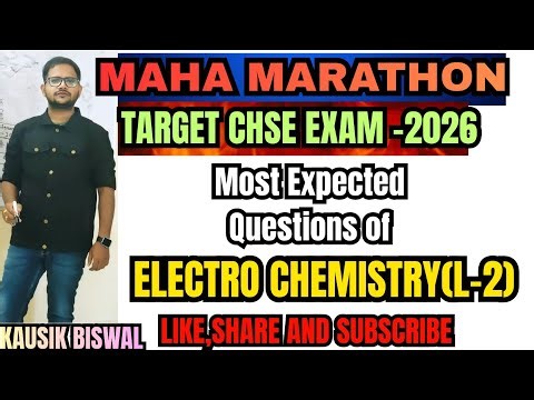 Most Expected Questions Of Electro Chemistry(L-2)//Target CHSE Exam 2026‪@biswalschemistry9102‬