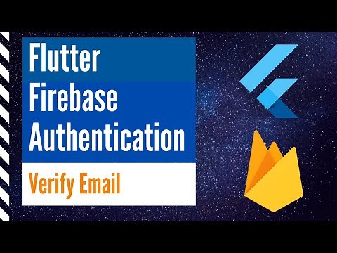 Flutter Firebase Authentication - Verifying Email