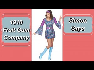 Simon Says - 1910 Fruit Gum Company -Put your hands in the air, Simple Simon says - bubble gum music