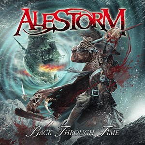 Alestorm : Back Through Time