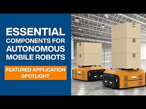 Essential Components for Autonomous Mobile Robots | Featured Application Spotlight | Mouser Elec.