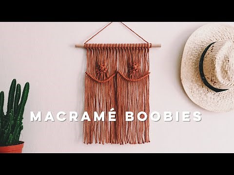 macrame boobs ⊍⊍ // DIY macrame wall hanging tutorial
