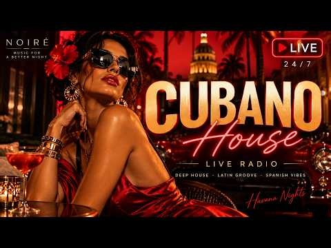 🎵 LIVE • Cubano Afro House Radio 🌴 Havana Nights • 24/7 Latin Deep House & Tropical Lounge