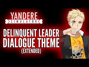 Delinquent Leader Dialogue Theme - Yandere Simulator Original Soundtrack (EXTENDED)