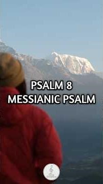 SING SCRIPTURE | PSALM 8 | MESSIANIC PSALM