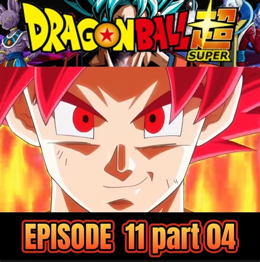 72K views · 1.8K reactions | Dragonball Super Episode 11 part 04 Super Saiyan #dbsuper #dbz #dragonballsuper #dragonball #Goku | Super Saiyan | Facebook