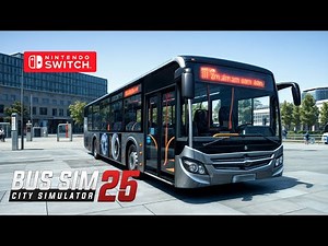 Bus Sim 25 - City Simulator – Nintendo Switch Gameplay