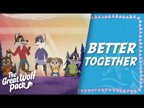 The Great Wolf Pack - Better Together (Music Video)