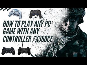 HOW TO PLAY ANY PC GAME WITH ANY CONTROLLER | EASY X360CE SETUP TUTORIAL