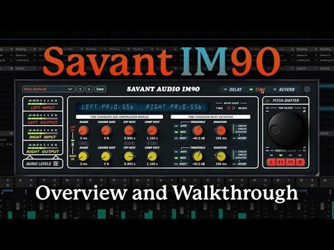 Savant IM90 Multi-FX Plugin | Complete Tutorial and Walkthrough