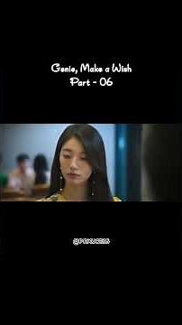 Genie, Make a Wish | Korean Drama 🤍 | Part - 06