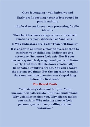 You don’t trade the market — you trade your childhood, disguised as a candlestick.