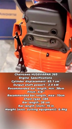 Chainsaws HUSQVARNA 365 Engine Specifications Cylinder displacement: 65.1 cm³ Output shaft power1 : 3.4 kW Recommended bar length, min: 38cm Pitch: 3/8" Recommended bar length, max: 70cm Chain type: C85 Bar length: 38 cm Bar length (inch): 15 in Weight (excl. cutting equipment): 6.4kg #fblifestyle #engine #chainsaw #stihl #motosierras #husqvarna #mesin #sinso #motorsage #stihlchainsaw #láncfűrész #chainsawman #motorfúrész #reel #fyp #viral #fypviral | Xi Farhan AiXi