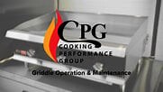 CPG Griddle Operation and Maintenance Video | WebstaurantStore