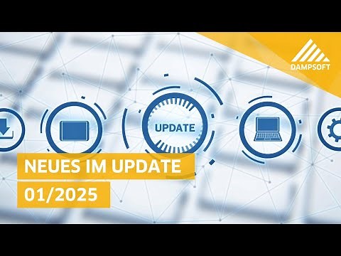 Neues im General-Update 1/2025 von Dampsoft