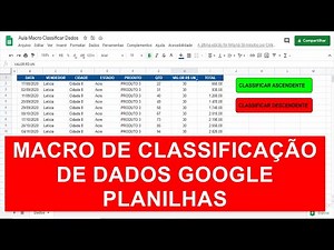 CLASSIFICAR DADOS ORDEM CRESCENTE e DECRESCENTE no GOOGLE PLANILHAS via MACRO
