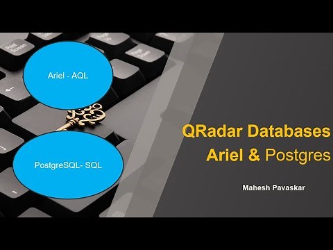 QRadar Databases - Ariel + PostgreSQL