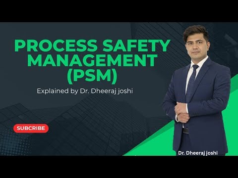 Process Safety Management (PSM) | Explained by Dr. Dheeraj joshi #PSM #sustainability #safety