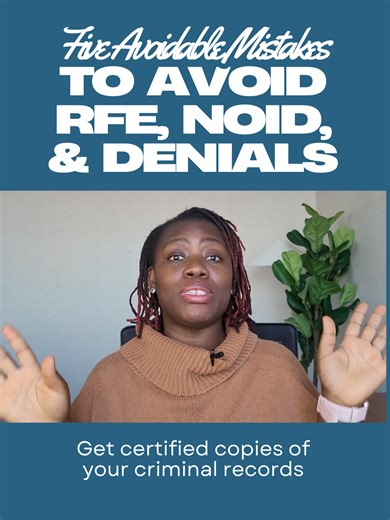 Get certified copies of your criminal records. If you have any criminal history, it is essential to obtain certified copies of your court records and the final disposition before filing an immigration application. USCIS often requires official documentation directly from the court. Even incidents people believe are minor—such as a restraining order violation, dismissed charge, or probation—can carry unexpected immigration consequences. Before submitting anything, have an immigration attorney rev