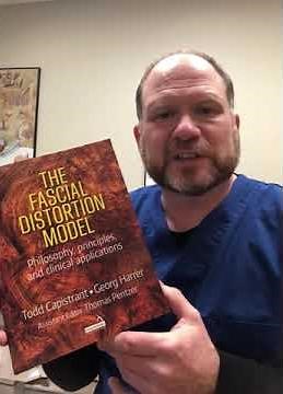 Todd Capistrant introduces 'The Fascial Distortion Model'