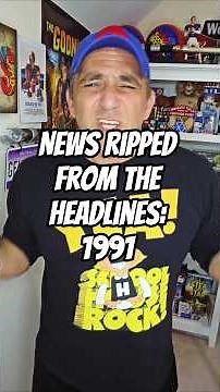 You think the world’s crazy today? News ripped from the headlines: 1991