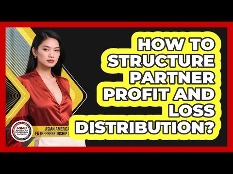 How To Structure Partner Profit and Loss Distribution?