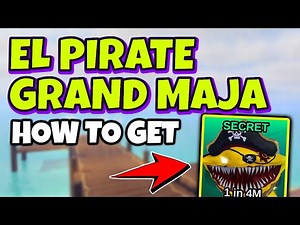 EL PIRATE GRAND MAJA in FISH IT Roblox – Location, Rods, and Secret Fish Guide