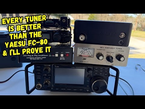 Every Tuner Is Better Than The Yaesu FC-80 & I'll Prove It!