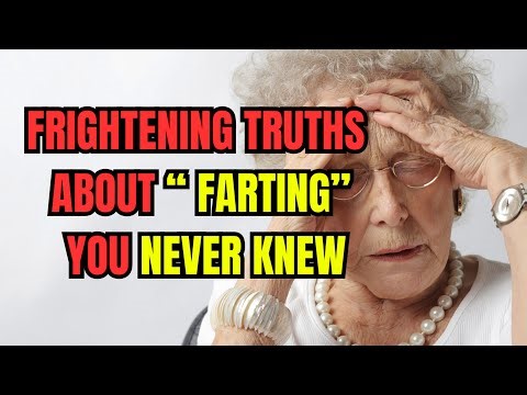 7 Unusual Farting Signs That Warn About Your Aging Health
