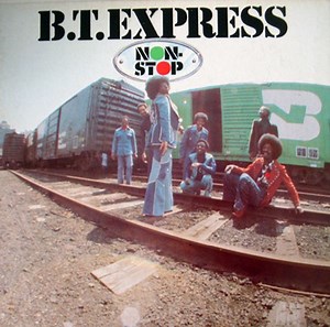 B.T. Express - Non-Stop
