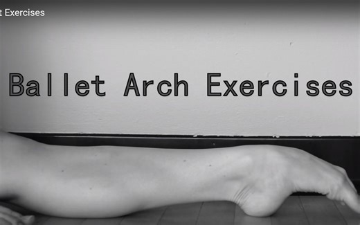 Ballet Feet Exercises芭蕾足部练习