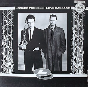 Leisure Process - Love Cascade