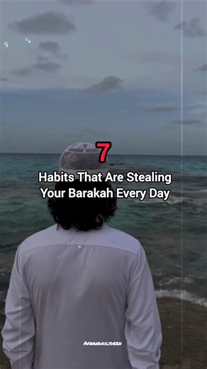 7 Habits That Are Stealing Your Barakah Every Day | Islamic Reminder😇😊#shorts #habits #reminder