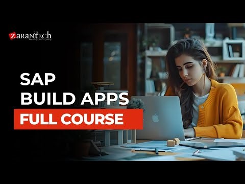 SAP Build Apps Full Course | ZaranTech