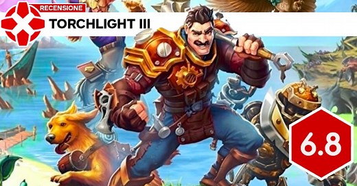 Torchlight III - La recensione