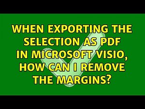 When exporting the selection as PDF in Microsoft Visio, how can I remove the margins?