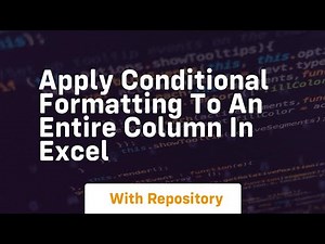 apply conditional formatting to an entire column in excel
