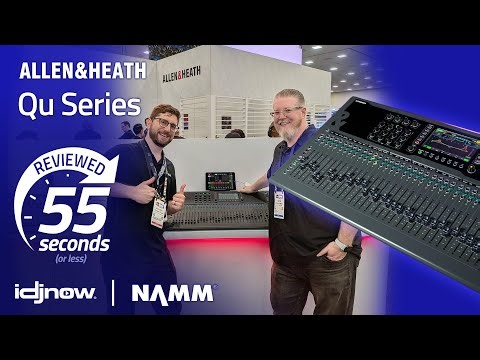 Allen&Heath Qu Series in 55 seconds - NAMM 2026 w/ I DJ NOW