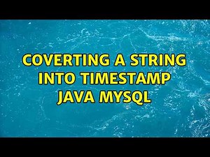 Coverting a string into timestamp java mysql