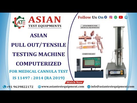 Medical Cannula Pull Out Tester | Asian Needle Pull Out Test | Computerized Tensile Testing Machine|