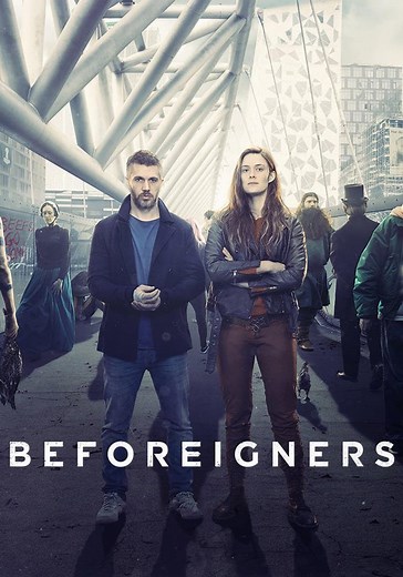 Beforeigners Season 1 - watch full episodes streaming online