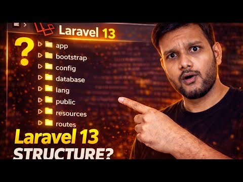 Laravel 13 Folder Structure Simplified for Beginners