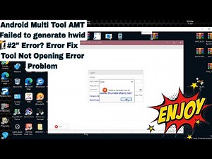 Android Multi Tool AMT Failed to generate hwid #2" Error? Error Fix Tool Not Opening Error Problem