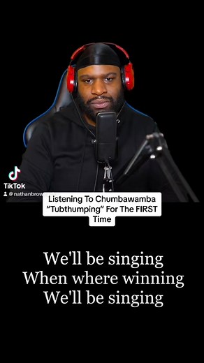 FIRST Time Listening To Chumbawamba “Tubthumping” | Nathanbrownactor